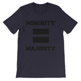 Minority Equals Majority t-shirt