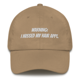 Missed my hair APPT. Dad hat