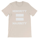 Minority Equals Majority t-shirt