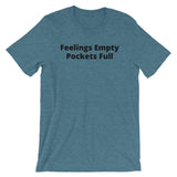 Pockets Full Unisex T-Shirt (B)