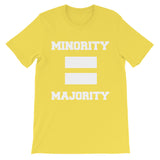 Minority Equals Majority t-shirt