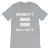 Minority Equals Majority t-shirt
