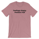 Pockets Full Unisex T-Shirt (B)