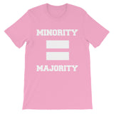 Minority Equals Majority t-shirt