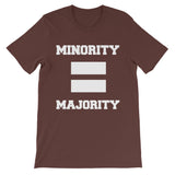 Minority Equals Majority t-shirt