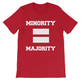 Minority Equals Majority t-shirt