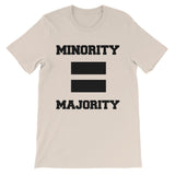 Minority Equals Majority t-shirt