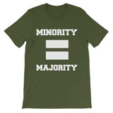 Minority Equals Majority t-shirt