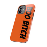 Boo Bitch Phone Cases (Orange)