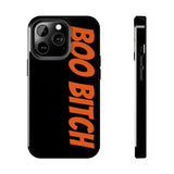 Boo Bitch Phone Cases (Black)