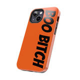 Boo Bitch Phone Cases (Orange)