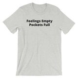 Pockets Full Unisex T-Shirt (B)