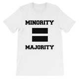 Minority Equals Majority t-shirt