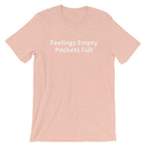 Pockets Full Unisex T-Shirt (W)