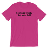 Pockets Full Unisex T-Shirt (B)