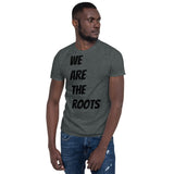 We Are the Roots T-Shirt(W)