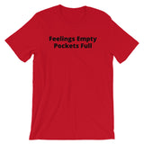 Pockets Full Unisex T-Shirt (B)