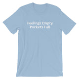 Pockets Full Unisex T-Shirt (W)