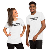 Pockets Full Unisex T-Shirt (B)