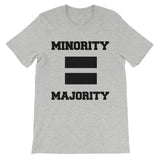 Minority Equals Majority t-shirt