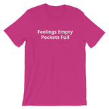Pockets Full Unisex T-Shirt (W)