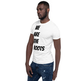 We Are the Roots T-Shirt(W)
