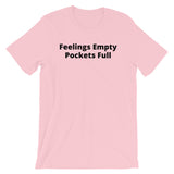 Pockets Full Unisex T-Shirt (B)