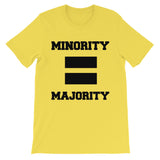 Minority Equals Majority t-shirt