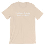 Pockets Full Unisex T-Shirt (W)