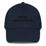 Missed my hair APPT. Dad hat (B)