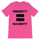 Minority Equals Majority t-shirt