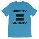 Minority Equals Majority t-shirt