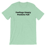 Pockets Full Unisex T-Shirt (B)