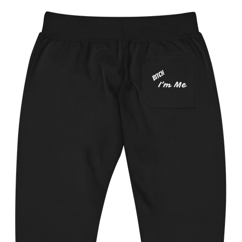Bitch I'm Me fleece sweatpants(W)